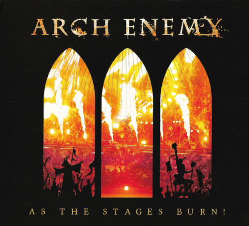 Arch Enemy : As the Stages Burn!